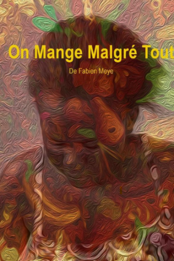 on mange malgrés tout film